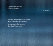 Patricia Kopatchinskaja, Anja Lechner, Amsterdam Sinfonietta, Candida Thompson: Mansurian: Quasi Parlando - CD
