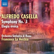 Francesco La Vecchia: Casella: Symphony No. 3 - Elegia eroica - CD