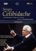 Sergiu Celibidache - And Bruckner'S Mass in F Minor (A Film by Jan Schmidt-Garre) - DVD