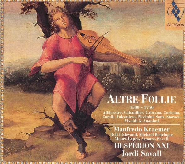 Manfredo Kraemer, Jordi Savall, Hespèrion XXI: Altre Follie (1500 - 1750) - CD Foto #1