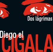 Diego El Cigala: Dos Lágrimas - CD