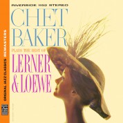 Chet Baker: Plays the Best of Lerner & Loewe (Original Jazz Classics Remasters) - CD