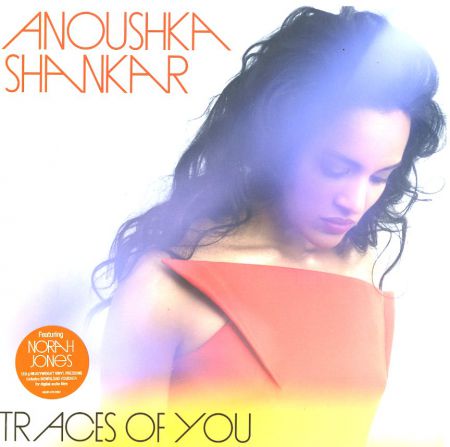 Anoushka Shankar: Traces Of You - Plak