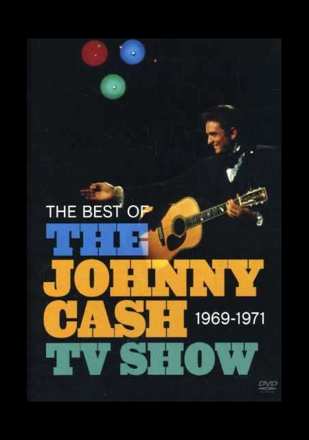 Johnny Cash, Çeşitli Sanatçılar: The Best Of The Johnny Cash TV Show 1969 - 1971 - DVD