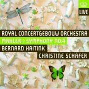 Royal Concertgebouw Orchestra, Bernard Haitink, Christine Schäfer: Mahler: Symphony No. 4 - SACD