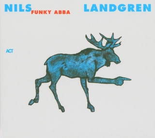 Nils Landgren Funk Unit: Funky Abba - CD