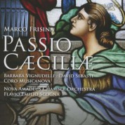 Barbara Vignudelli, David Sebasti, Coro Musicanova, Nova Chamber Orchestra, Flavio Emilio Scogna: Frisina: Passio Caeciliae - CD