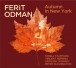 Ferit Odman: Autumn in New York - CD