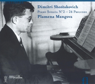 Plamena Mangova: Dimitri Shostakovich: Piano Sonata No.2 - 24 Preludes - CD