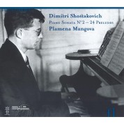 Plamena Mangova: Dimitri Shostakovich: Piano Sonata No.2 - 24 Preludes - CD