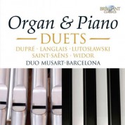 Duo MusArt: Organ and Piano Duets (Saint-Saens, Dupré, Lutoslawski) - CD