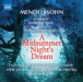 Mendelssohn: A Midsummer Night's Dream - CD