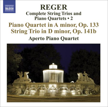 Aperto Piano Quartet: Reger, M: String Trios and Piano Quartets (Complete), Vol. 2  - Piano Quartet, Op. 133 / String Trio, Op. 141B - CD