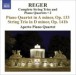 Reger, M: String Trios and Piano Quartets (Complete), Vol. 2  - Piano Quartet, Op. 133 / String Trio, Op. 141B - CD