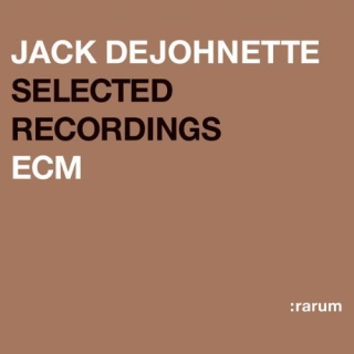 Jack DeJohnette: Selected Recordings - CD