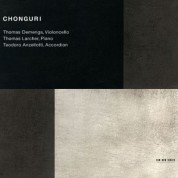 Thomas Demenga, Thomas Larcher, Teodoro Anzellotti: Chonguri - New York - CD