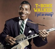 T-Bone Walker: I Get So Weary + Singing The Blues (Photographs by William Claxton) - CD