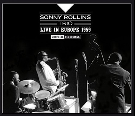 Sonny Rollins: Live In Europe 1959 "Complete Recordings" - CD