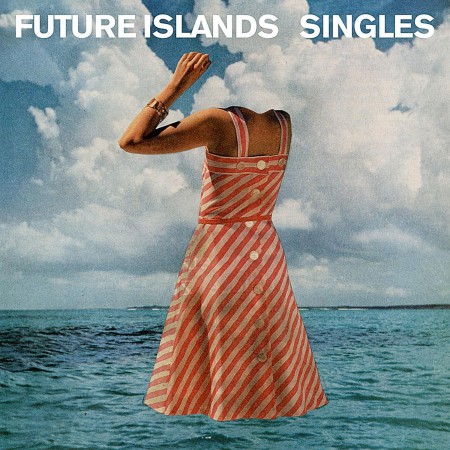 Future Islands: Singles - Plak