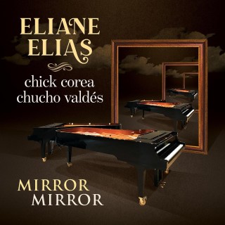 Eliane Elias, Chucho Valdés, Chick Corea: Mirror Mirror - Plak