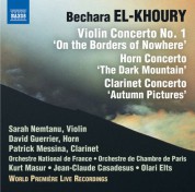 David Guerrier, Patrick Messina, Sarah Nemtanu: El-Khoury: Concerti for Violin, Horn & Clarinet (Live) - CD