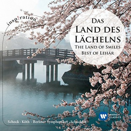 Rudolf Schock, Erika Köth, Helga Hildebrand, Manfred Schmidt, Berliner Symphoniker, Wilhelm Schüchter: Franz Lehar: Das Land des Lächelns (Best of Lehar) - CD