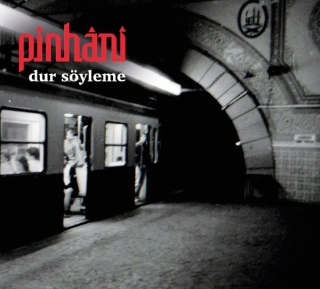Pinhani: Dur Söyleme - CD
