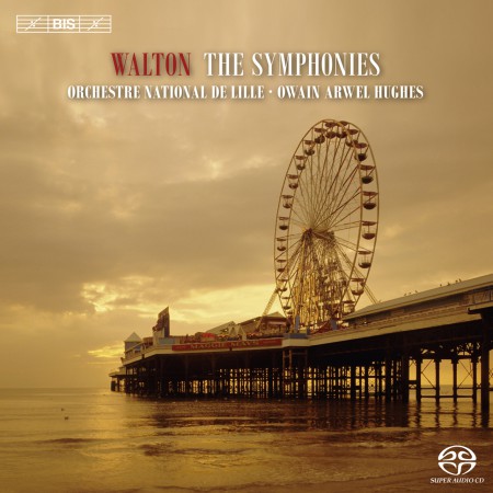 Orchestre National de Lille, Owain Arwel Hughes: Walton: The Symphonies - SACD