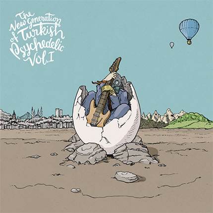 Çeşitli Sanatçılar - The New Generation Of Turkish Psychedelic, Vol.1
