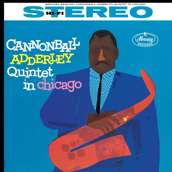 - Cannonball Adderley Quintet In Chicago (Verve Acoustic Sounds Series)