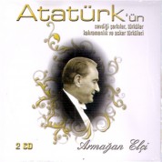 Çeşitli Sanatçılar, Armağan Elçi: Atatürk'ün Sevdiği Türküler ve Şarkılar - CD