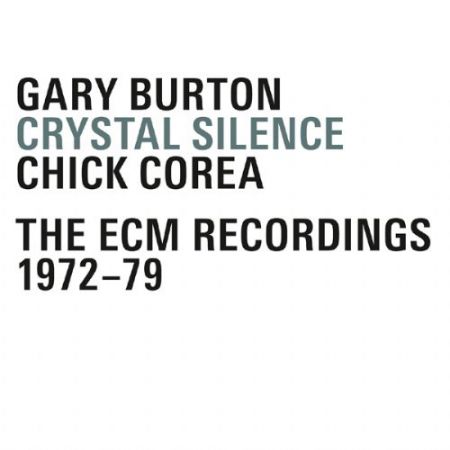Gary Burton, Chick Corea: Crystal Silence - The ECM Recordings 1972-79 - CD