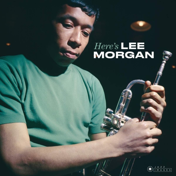 Lee Morgan - Here's Lee Morgan + 2 Bonus Tracks! (Images By Iconic Photographer Francis Wolff)
