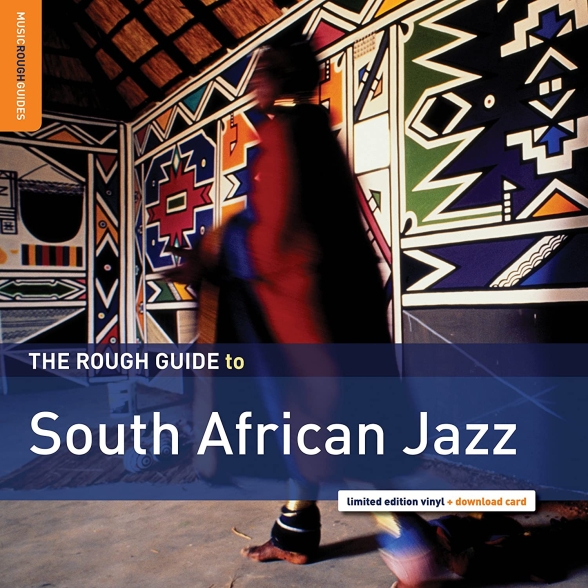 Çeşitli Sanatçılar - The Rough Guide To: South African Jazz