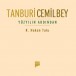 Tanburi Cemil Bey: Yüzyılın Ardından - CD