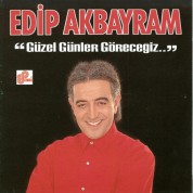 Edip Akbayram: Güzel Günler Göreceğiz - CD