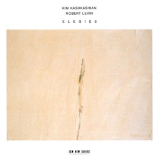 Kim Kashkashian, Robert Levin: Elegies - CD