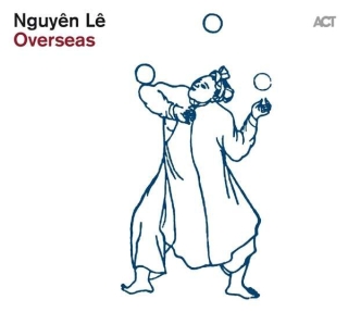 Nguyên Lê: Overseas - CD