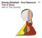 Solveig Slettahjell, Knut Reiersrud: Trail Of Souls - CD