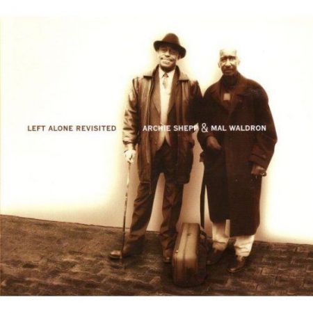 Mal Waldron, Archie Shepp: Left Alone Revisited - CD