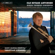 Ole Edvard Antonsen, Nordic Chamber Orchestra Sundsvall Sweden, Christian Lindberg: Ole Edvard Antonsen plays Nordic Trumpet Concertos - CD