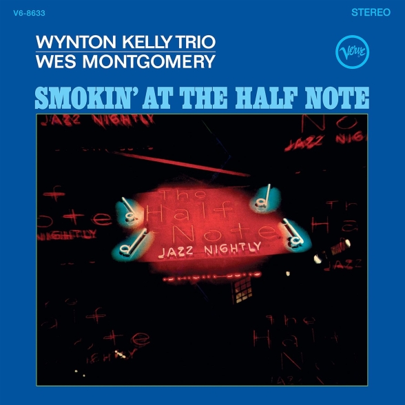 Wynton Kelly Trio, Wes Montgomery - Smokin' At The Half Note (Verve Acoustic Sounds Series)