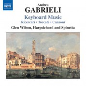 Glen Wilson: Gabrieli: Keyboard Music - CD