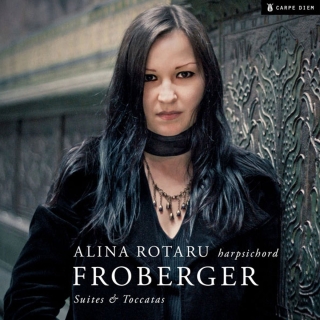 Alina Rotaru, Johann Jacob Froberger: Froberger: Suites & Toccatas - CD