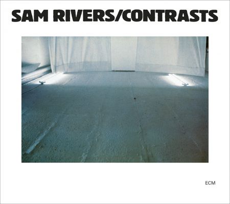 Sam Rivers: Contrasts - Plak