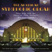 Jean-Baptiste Robin: The American Symphonic Organ - CD