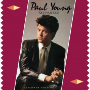 Paul Young: No Parlez (Limited Numbered Expanded Edition - Crystal Clear Vinyl) - Plak