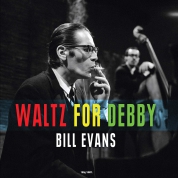 Bill Evans Trio: Waltz For Debby - Plak