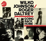 Wilko Johnson, Roger Daltrey: Going Back Home - CD