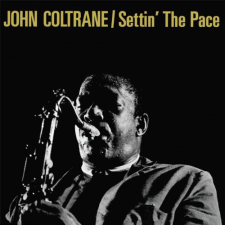 John Coltrane: Settin' The Pace - Plak
